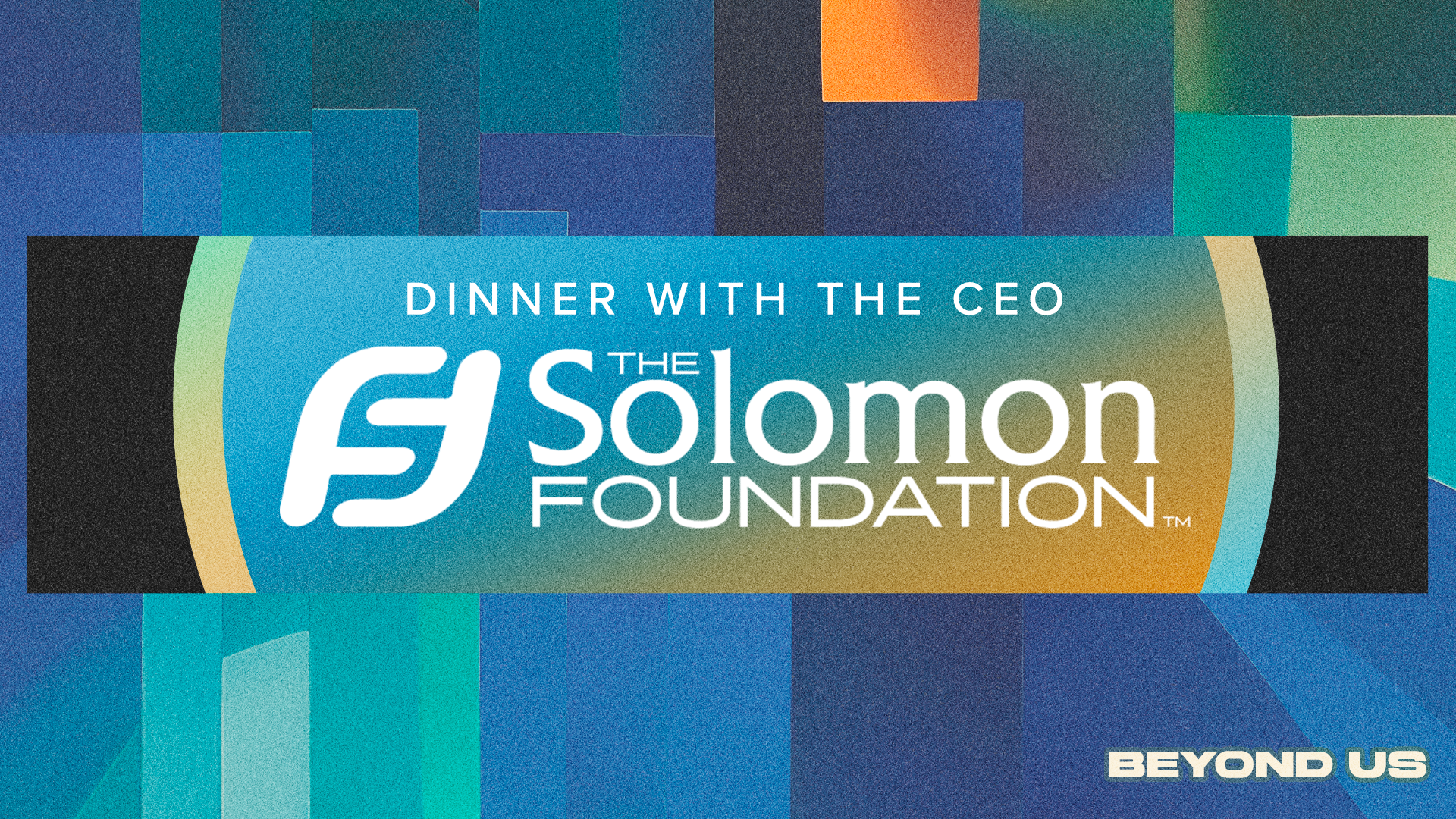The Solomon Foundation Dinner